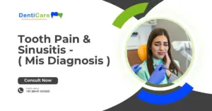 Tooth Pain & Sinusitis - ( Mis Diagnosis ) Chapter-2